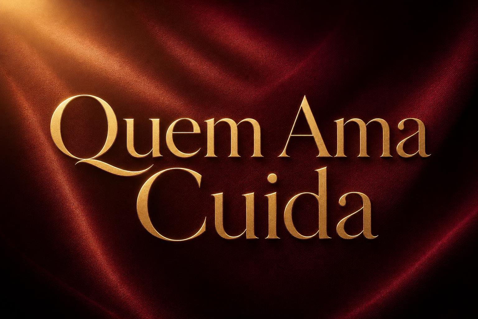 Quem Ama Cuida
