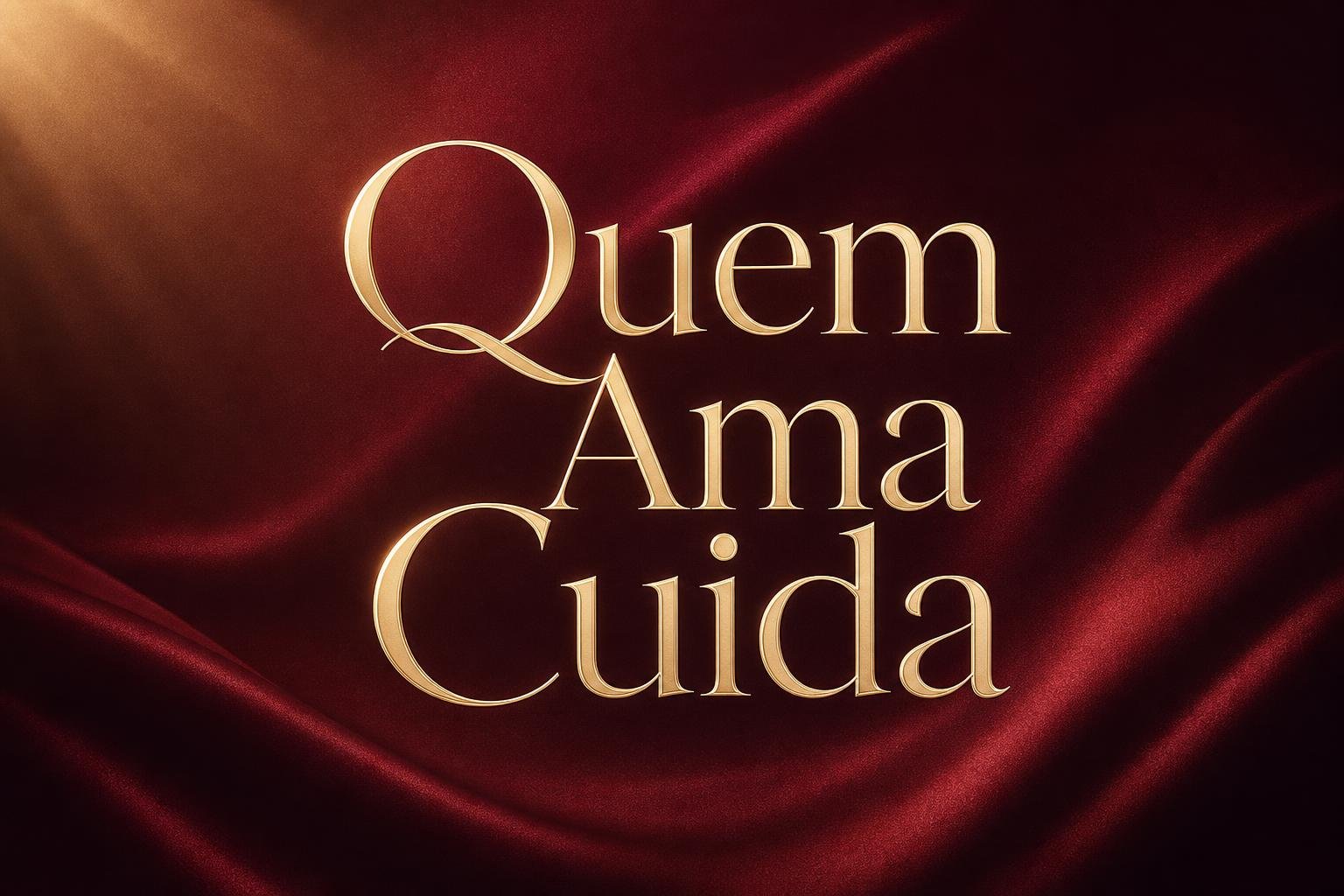 Quem Ama Cuida