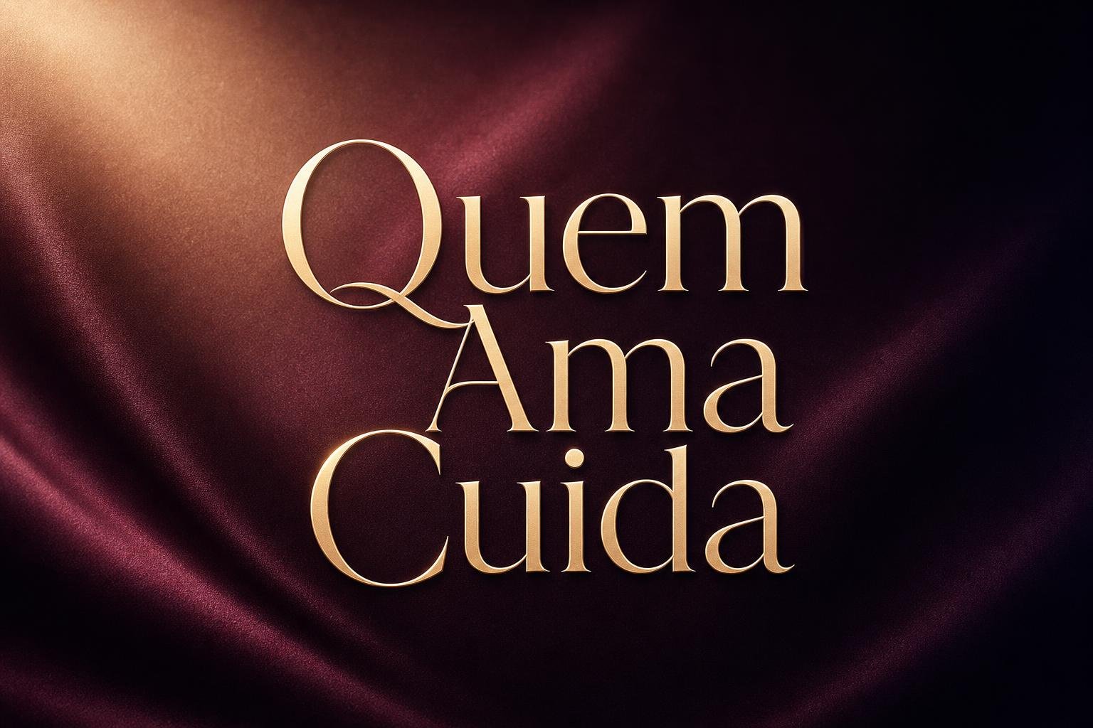 Quem Ama Cuida