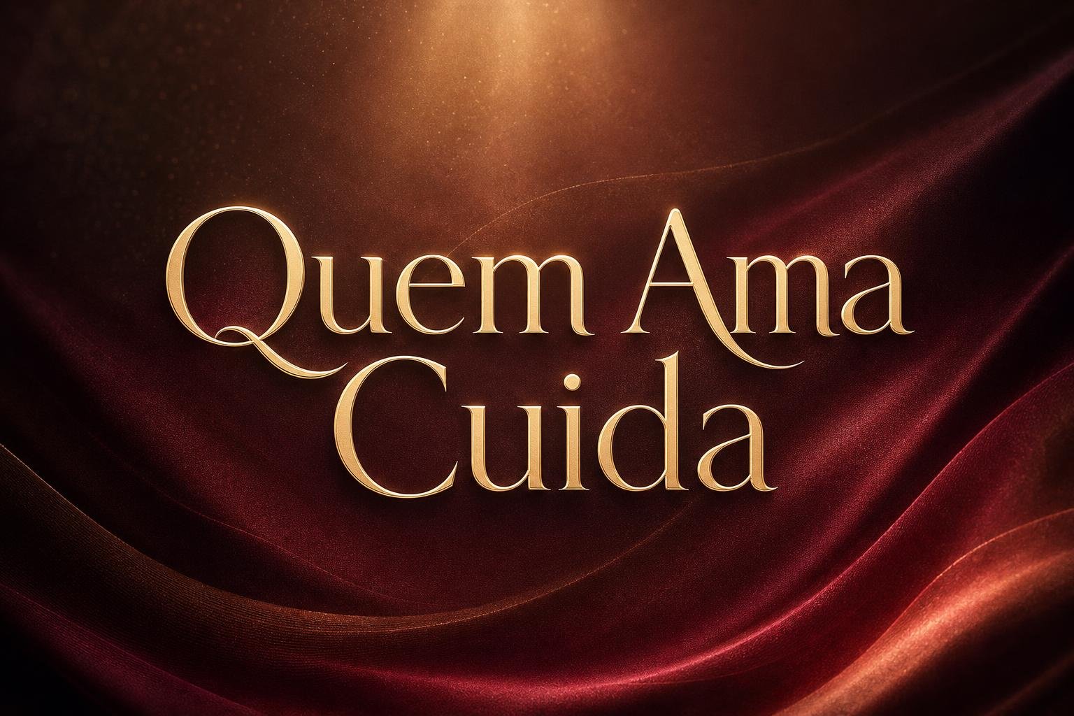 Quem Ama Cuida