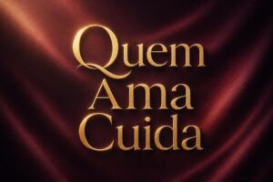 Quem Ama Cuida